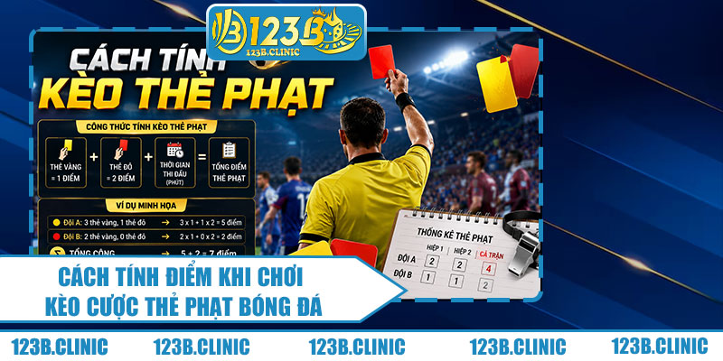 Cách Tính Điểm Khi Chơi Kèo Cược Thẻ Phạt Bóng Đá